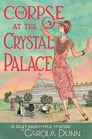 The Corpse at the Crystal Palace (Daisy Dalrymple)