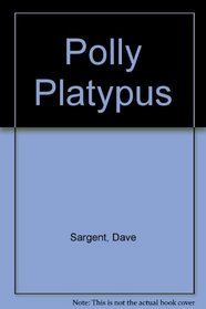 Polly Platypus