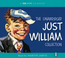 The Unabridged Just William Collection (A CSA Word Classic)