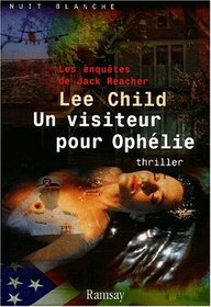 Un Visiteur Pour Ophélie (The Visitor) (Jack Reacher, Bk 4) (French Edition)