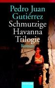 Schmutzige Havanna Trilogie.