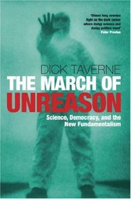 The March of Unreason: Science, Democracy, and the New Fundamentalism