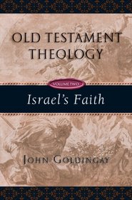 Old Testament Theology: Israel's Faith (Old Testament Theology (Intervarsity Press))