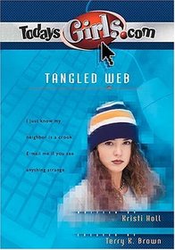 Tangled Web (Todaysgirls.com, Bk 3)
