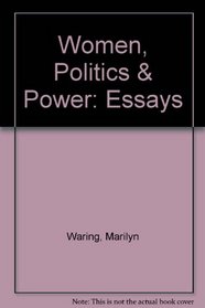 Women, politics, & power: Essays