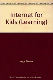 Learning the Internet for Kids: A Voyage to Internet Treasures (Learning Series)