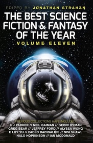 The Best Science Fiction and Fantasy of the Year, Vol 11
