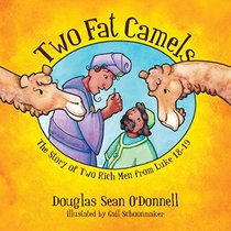 Two Fat Camels: Not Just a Story: Bible Investigation for Kids