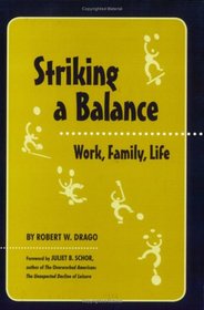Striking a Balance: Work, Family, Life