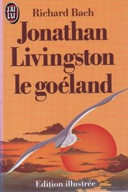 Jonathan Livingston Le Goeland (French Edition)