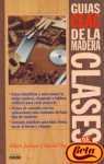 Clases de Maderas - Guias Ceac de La Madera (Spanish Edition)