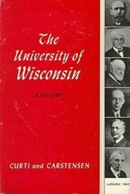 Univ Of Wisconsin: A History V2: Volume Ii: 1903-1945