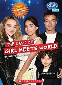 The Cast of Girl Meets World (Real Bios)