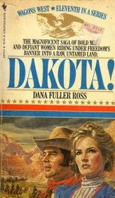 Dakota (Wagons West, Bk 11)