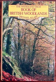 The Woodland Trust Book of British Woodlands