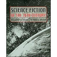 Science Fiction of the 20th Century : An Illustrated History