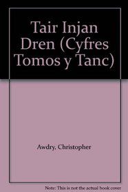 Tair Injan Dren (Cyfres Tomos y Tanc)