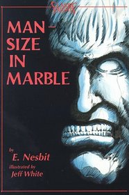 Man-Size in Marble (Classic Frights)