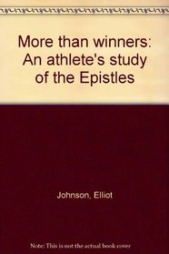 More than winners: An athlete's study of the Epistles