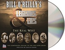 Bill O'Reilly's Legends and Lies: Into the West