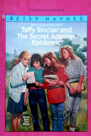 Taffy Sinclair and The Secret Admirer Epidemic