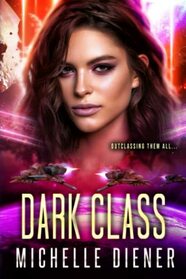 Dark Class (Class 5 Series)