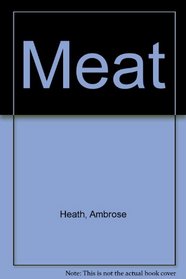 The Wine and Food Society's guide to meat;