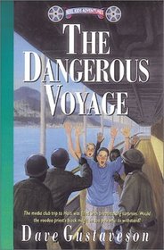 Dangerous Voyage (Reel Kids Adventures, Bk 6)