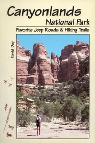 Canyonlands National Park Favorite Jeep Roads  Hiking Trails