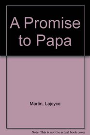 A Promise to Papa