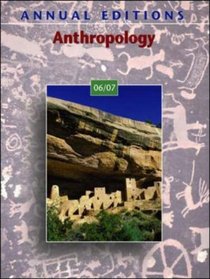 Annual Editions: Anthropology 06/07 (Annual Editions : Anthropology)