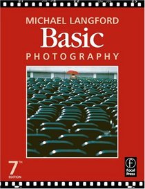 Basic Photography, Seventh Edition