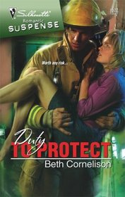 Duty To Protect (Silhouette Intimate Moments, No 1522)