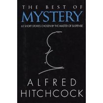 The Best of Mystery 63 Short Stories By the Master of Supense