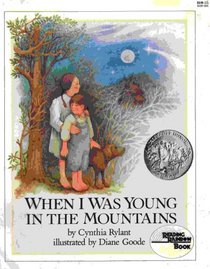 When I Was Young in the Mountains (Caldecott Honor)