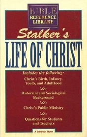 Stalker's Life of Christ