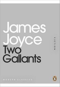 Two Gallants (Penguin Mini Modern Classics)