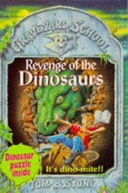 Revenge of the Dinosaurs (Graveyard School)