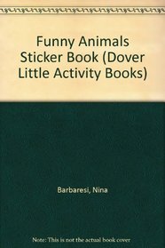 Funny Animal Stickers (Dover Little Activity Books)