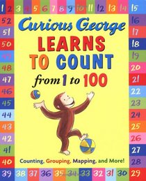 Curious George Learns to Count from 1 to 100 (Curious George)