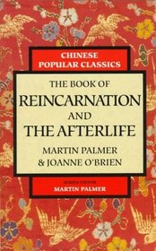 The Book of Reincarnation and the Afterlife (Chinese Popular Classics Series)