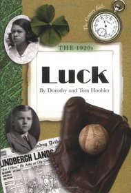 The 1920s: Luck (Century Kids)