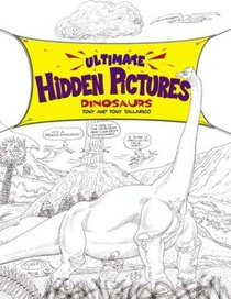 Ultimate Hidden Pictures: Dinosaurs (Ultimate Hidden Pictures)