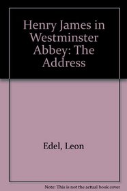 Henry James in Westminster Abbey: The Address