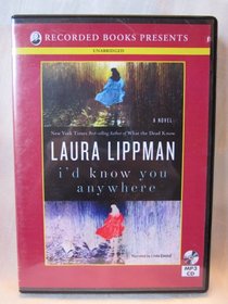 I'd Know You Anywhere by Laura Lippman Unabridged MP3 CD Audiobook