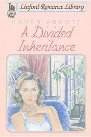 A Divided Inheritance (Large Print)