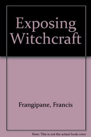 Exposing Witchcraft