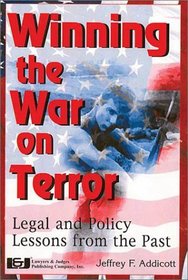 Winning the War on Terror: Legal and Policy Lessons From the Past
