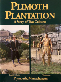 Plimoth Plantation: a Story of Two Cultures