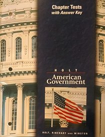 Chapter Tests with answer key (Holt American Government)